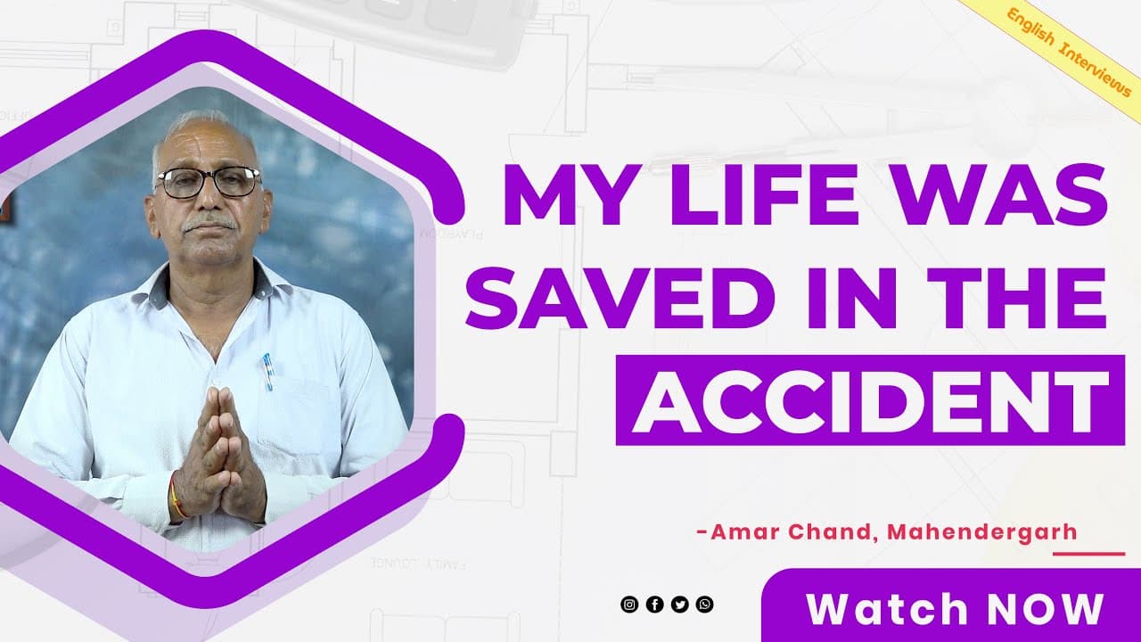 My life was saved in the accident.. | Amar Chand, Mahendergarh (Haryana) | Sant Rampal Ji Follower